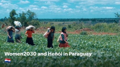 International Day of #RuralWomen: videos of Women2030 projects in Paraguay and Kenya