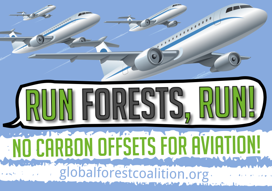 Airplanes and the slogan "Run Forests, Run! No Carbon Offsets for Aviation"