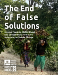 Cover of The End of False Solutions: Moving Towards Rights-Based and Gender Transformative Solutions to Climate Change